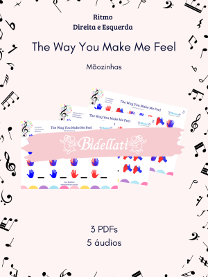 The Way You Make Me Feel - mãozinhas